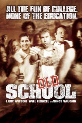 Old School 2003 movie poster