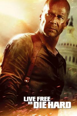 Live Free or Die Hard 2007 movie poster
