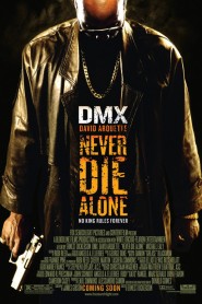 Never Die Alone 2004 movie poster