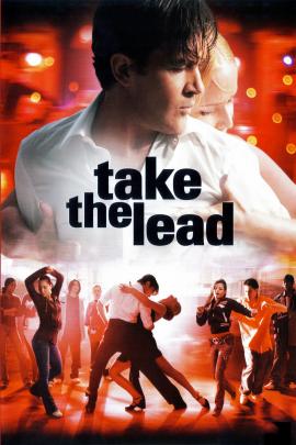 Take the Lead 2006 movie poster