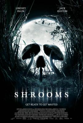 Shrooms 2007 movie poster