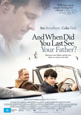 When Did You Last See Your Father? 2007 movie poster