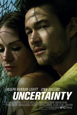Uncertainty 2008 movie poster
