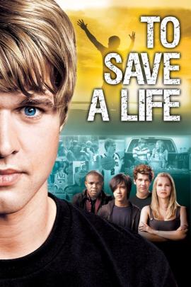To Save a Life 2009 movie poster