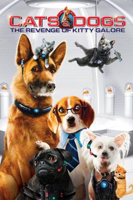Cats & Dogs: The Revenge of Kitty Galore 2010 movie poster