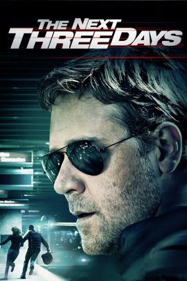 The Next Three Days 2010 movie poster