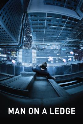 Man on a Ledge 2012 movie poster