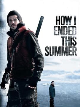 How I Ended This Summer 2010 movie poster