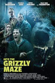 Into the Grizzly Maze 2015 movie poster
