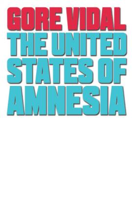 Gore Vidal: The United States of Amnesia 2013 movie poster