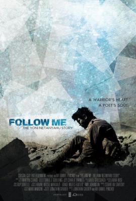 Follow Me: The Yoni Netanyahu Story 2012 movie poster