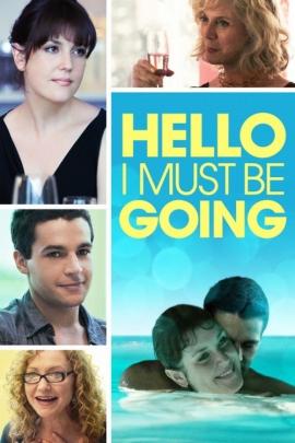 Hello I Must Be Going 2012 movie poster