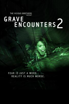 Grave Encounters 2 2012 movie poster