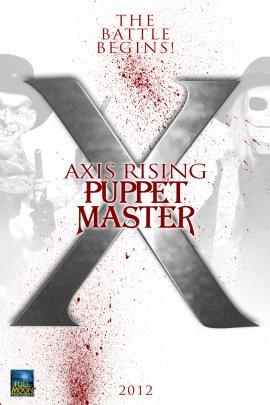 Puppet Master X: Axis Rising 2012 movie poster