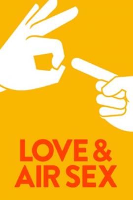 Love & Air Sex 2013 movie poster