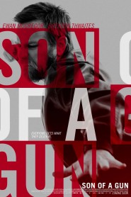 Son of a Gun 2014 movie poster