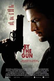 By the Gun 2014 movie poster