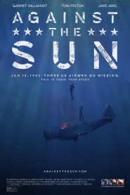 Against the Sun 2014 movie poster