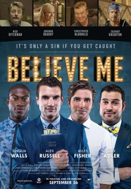 Believe Me 2014 movie poster